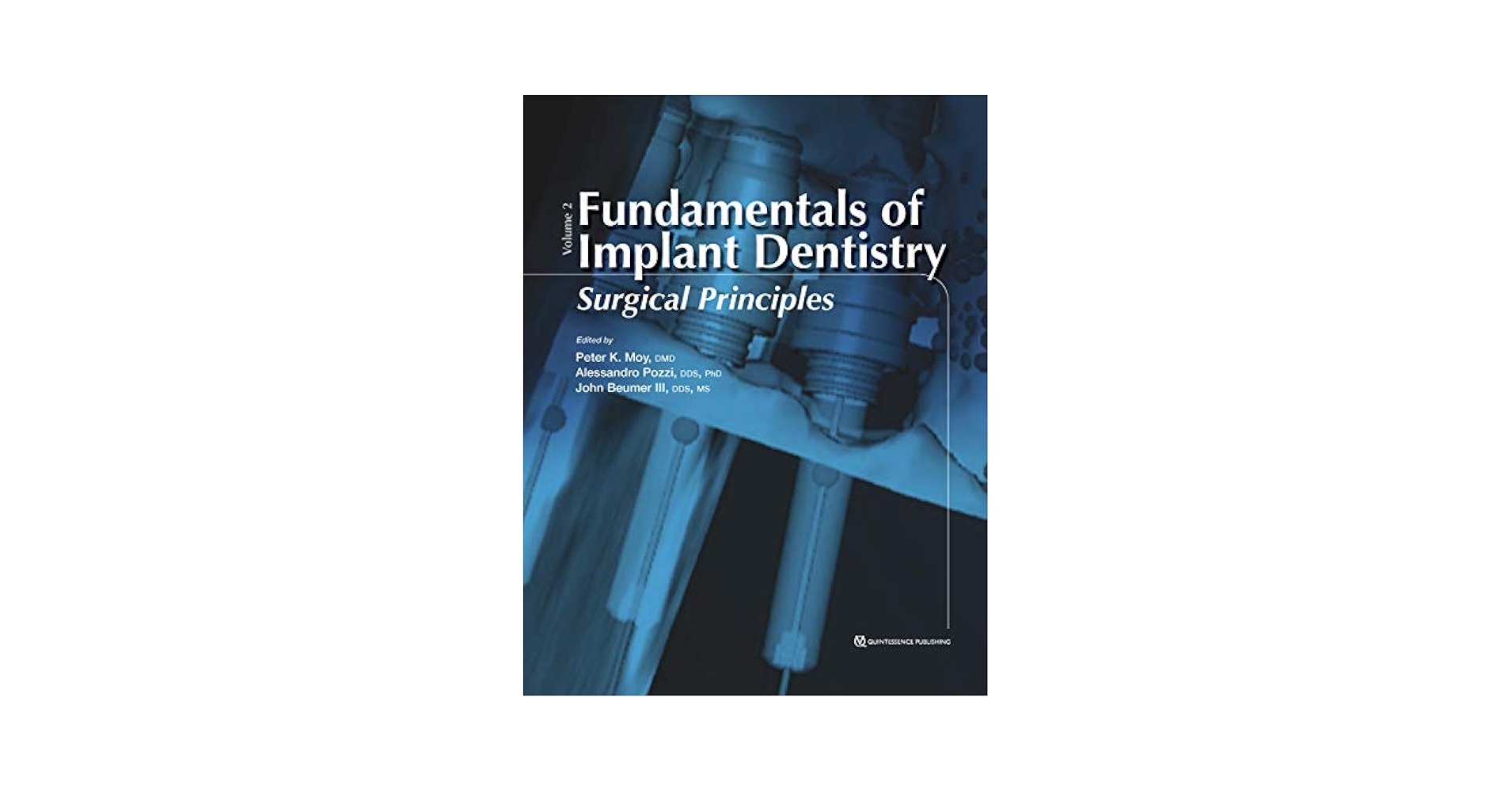 Fundamentals of Implant Dentistry, Volume II: Surgical